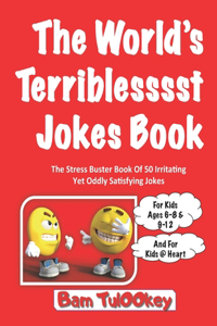 The World's Teriblesssst Jokes Book
