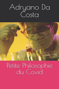 Petite Philosophie du Covid