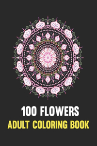 100 Flowers Adult Coloring Book