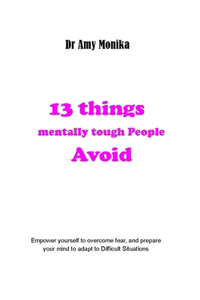 13 things mentally tough People Avoid