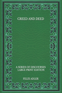 Creed and Deed