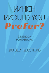 Would You Prefer