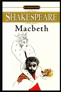 Macbeth Annotated and Illustrated Book for Children