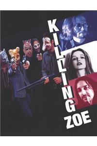 Killing Zoe