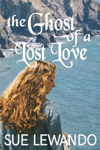 The Ghost of a Lost Love