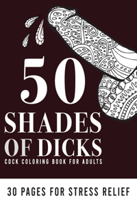 50 Shades of Dicks