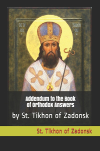 Addendum to the Book of Orthodox Answers