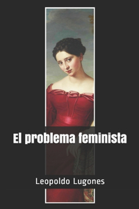 El problema feminista