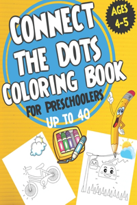 Connect the Dots Coloring book for Preschoolers ages 4-5