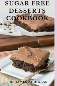 Sugar Free Desserts Cookbook