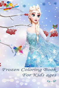Frozen Coloring Book For Kids ages 4-8