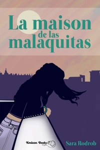 maison de las malaquitas