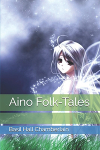 Aino Folk-Tales