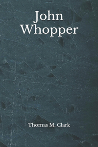John Whopper