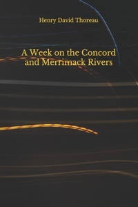 A Week on the Concord and Merrimack Rivers