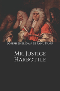 Mr. Justice Harbottle