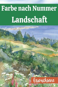Farbe nach Nummer Landschaft Erwachsene