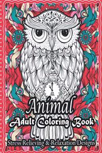 Animal Adult Coloring Book Stress Relieving & Relaxation Designs