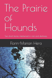 The Prairie of Hounds