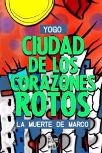 Ciudad de los corazones rotos
