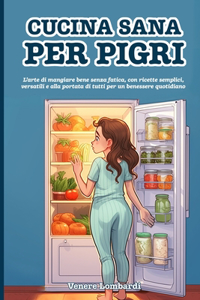 Cucina sana per pigri