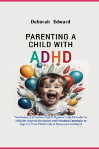 Parenting a Child With ADHD