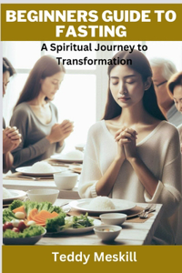 Beginners Guide to Fasting