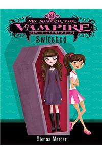 My Sister the Vampire #1: Switched
