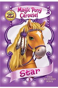 Magic Pony Carousel #3: Star the Western Pony