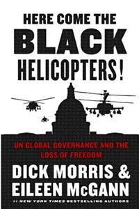 Here Come the Black Helicopters!