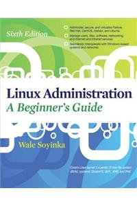 Linux Administration: A Beginners Guide, Sixth Edition