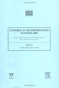 Control in Transportation Systems 2003 (IPV - IFAC Proceedings Volume)