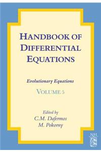 Handbook of Differential Equations: Evolutionary Equations