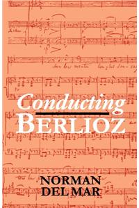 Conducting Berlioz