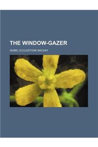 The Window-Gazer