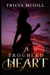 Troubled Heart