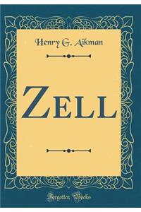 Zell (Classic Reprint)