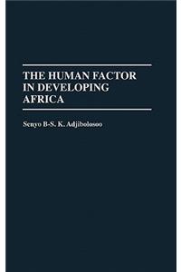 The Human Factor in Developing Africa