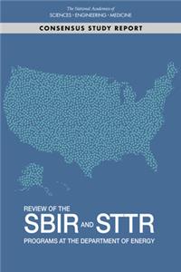 Review of the Sbir and Sttr Programs at the Department of Energy