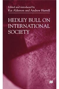 Hedley Bull on International Society