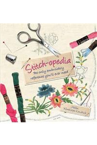 Stitch-Opedia: The Only Embroidery Reference You'll Ever Need