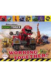 Dinotrux: Working Together!