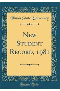 New Student Record, 1981 (Classic Reprint)