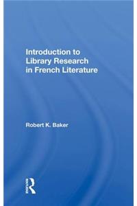 Introduction to Library Research in French Literature