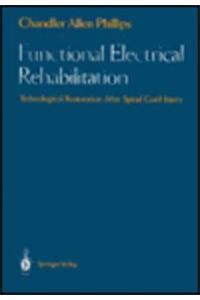 Functional Electrical Rehabilitation: Technological Restoration After Spinal Cord Injury