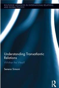 Understanding Transatlantic Relations