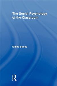 The Social Psychology of the Classroom