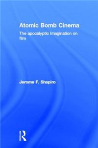 Atomic Bomb Cinema