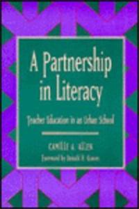 A Partnership in Literacy: Teacher Education in an Urban School