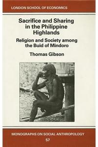 Sacrifice and Sharing in the Philippine Highlands: Religion and Society Among the Buid of Mindoro